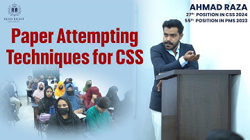 Paper attempting techniques by Dr  AHMAD RAZA (PSP) 27th Position CSS 2024,  55th position PMS 2023
