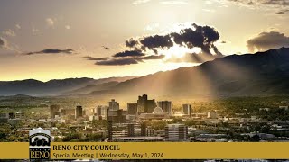 Reno City Council Special Meeting - 5/1/24