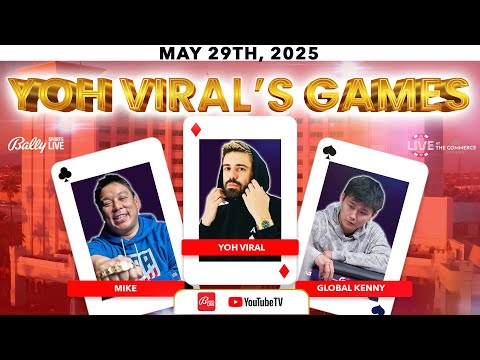 YOH VIRAL HIGH STAKES WEEK Day 3 w/ Global Kenny, Mike Liang - Live at the Commerce