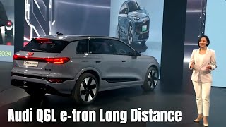 2025 Audi Q6L e tron Long Distance Presentation