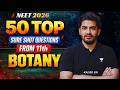 50 Top Sure Shot Questions From 11th Botany | NEET 2026 | Kaiser sir