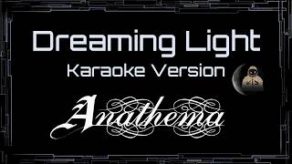 Anathema • Dreaming Light (CC Karaoke / Instrumental) [UVR]
