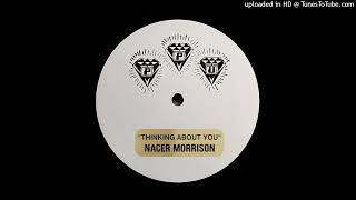 NACER MORRISON - THINKING ABOUT YOU (CLUB MIX)