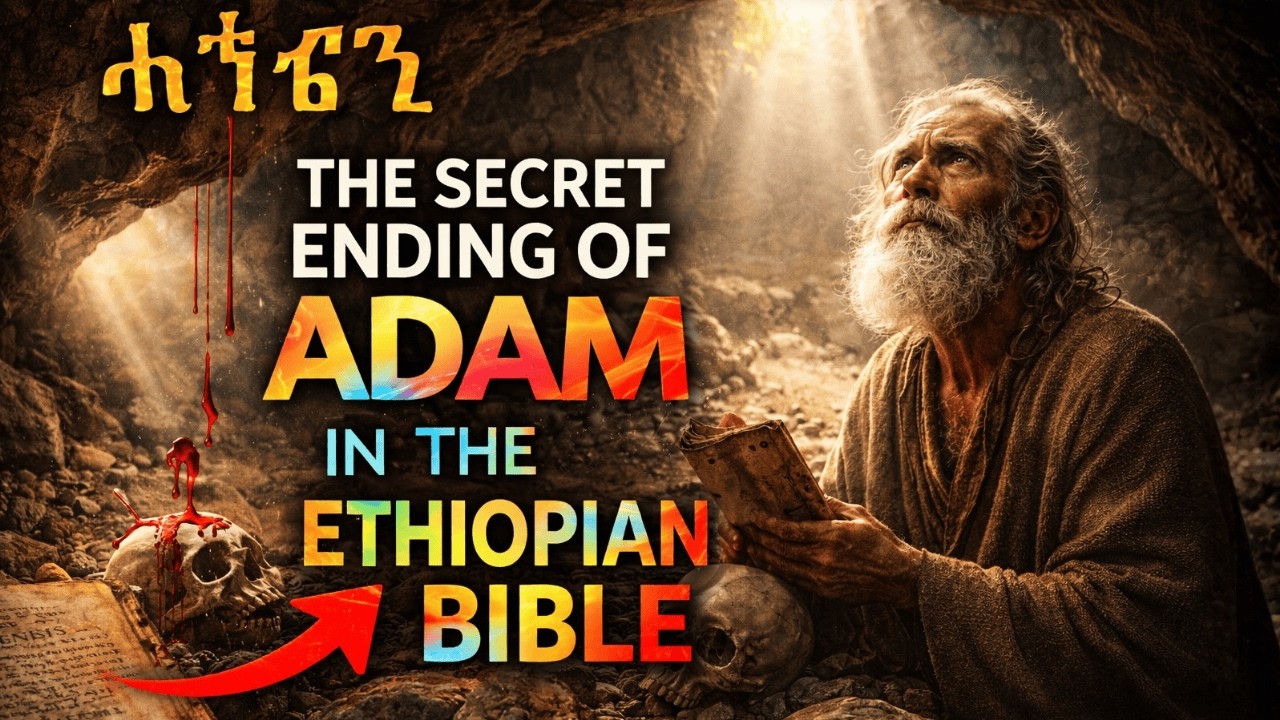 The Secret Ending of Adam in the Ethiopian Bible | What Genesis Never Explained