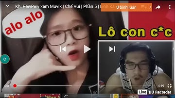 Khi pewpew xem video của linh ka