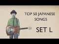 Top 50 Japanese Songs of All Time [Set L] [Mass Rank]