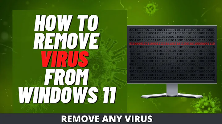 How to Remove Virus from Windows 11