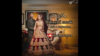 Hikayati maak - حكايتي معك (Lirik &terjemahan) ||khadijahh official