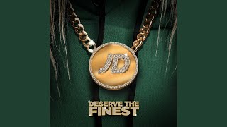 Deserve The Finest (Jd Sports Presents)