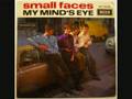 Video thumbnail for My Mind's Eye - Small Faces