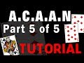 ACAAN Part 5 - Any Card at Any Number Revealed - Berglas Effect 2018