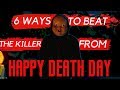 6 Ways to Beat the Killer from Happy Death Day (2017)