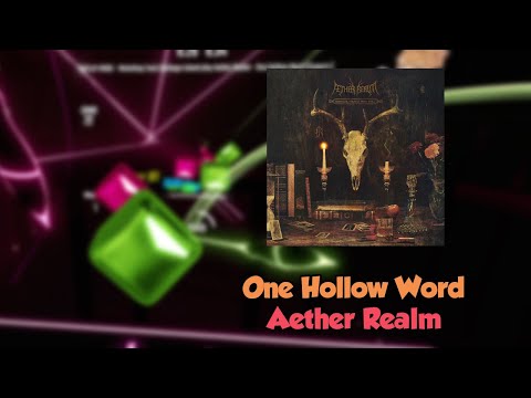 Beat Saber | Aether Realm – One Hollow Word [Expert+] | 93.44% 380.43pp 2 miss
