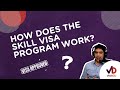 How does the skill visa program work ❓❓