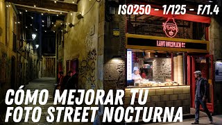 Cómo mejorar tu Fotografía de Street Nocturna - Secretos de la foto callejera en la noche