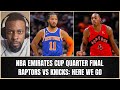 Raptors Vs Knick - Emirates Cup Quarter Finals Preview