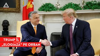 ATENȚIE: Trump vrea să facă alianță cu Orban, după ce „preia președinția” SUA