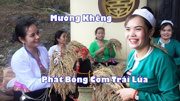 NGHI LỄ ĐÁNH TRỐNG ĐỒNG VÀ PHÁT BÔNG CƠM TRÁI LÚA TẠI LỄ HỘI MƯỜNG KHÊNG