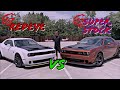 Super Stock VS  Redeye.. Which is the better car to own?