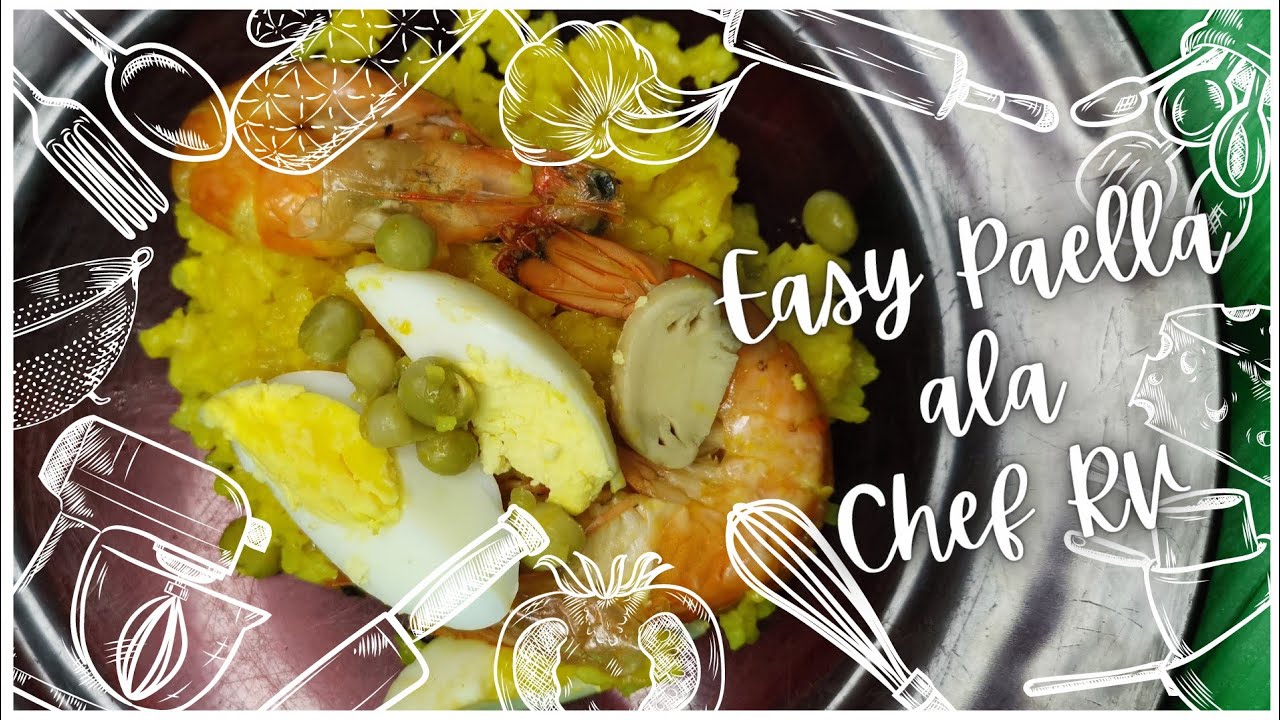 Easy Paella (Pinoy Style) by Chef RV | Masarap try niyo din ...