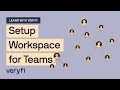 Setup Workspace for Teams in Veryfi: Better Together [How to]