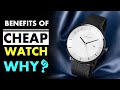 Benefits of Affordable Watches : Value Affordability Practicality Durability Versatility