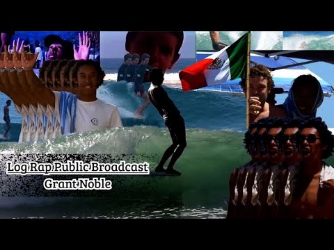 Grant Noble [Log Rap Public Broadcast]