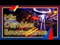 MIX CUMBIA ECUATORIANA