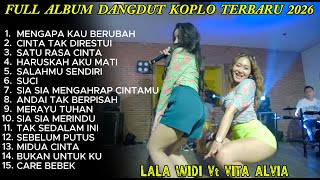 MENGAPA KAU BERUBAH LALA WIDI DANGDUT VIRAL FULL ALBUM 2026! #dangdut #musikdangduterbaru