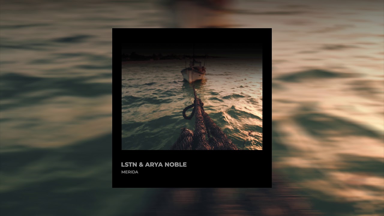 Watch Lstn & Arya Noble - Merida on YouTube Watch Lstn & Arya Noble - Merida on YouTube