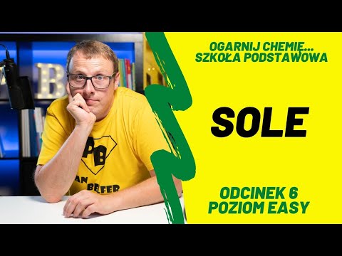 SOLE #E6 - ogarnij chemię z Panem Belfrem