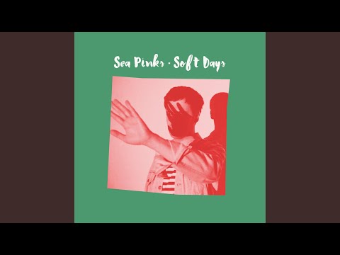 Sea Pinks — Soft Days