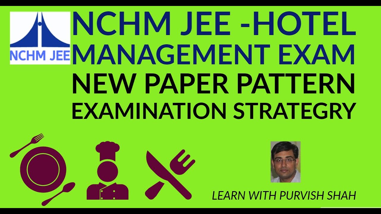 NCHM JEE ( hotel management ) ENTRANCE EXAMINATION  - NEW PAPER PATTERN AND EXAMINATION STRATEGY
