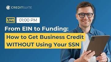 From EIN to Funding: How to Get Business Credit WITHOUT Using Your SSN