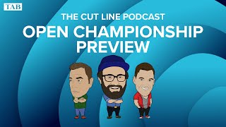 The Cut Line | Open Championship Preview