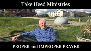 ‘PROPER and IMPROPER PRAYER’ - Cecil Andrews