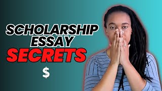 How to write a Scholarship essay in 2025 | Scholarship Essay Secrets in 2025 |