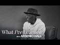 Arsenio Hall on Prince, Late Night &amp; Saving 'Coming to America' | What I’ve Learned | Esquire