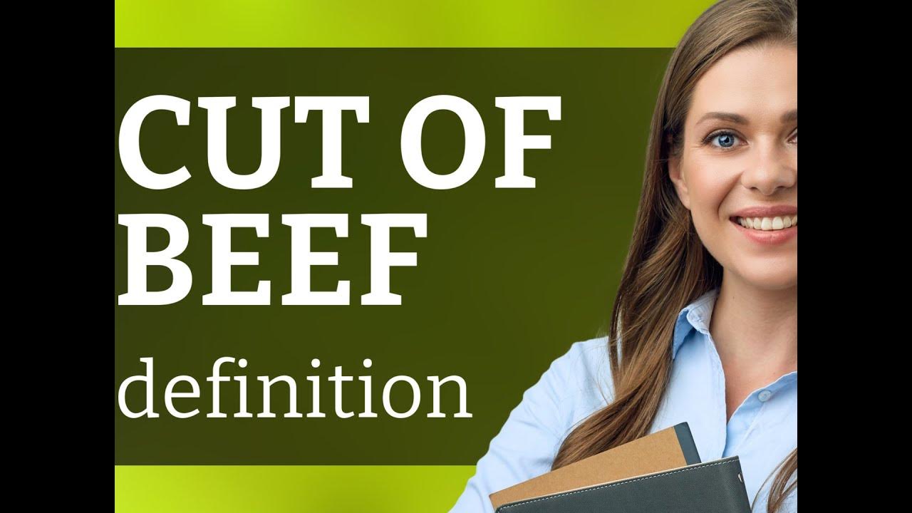 Cut of beef what is CUT OF BEEF definition YouTube