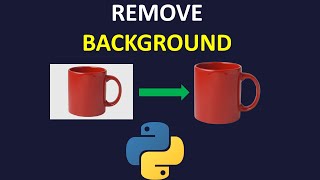 REMOVE IMAGE BACKGROUND IN PYTHON | rembg | pillow | PYTHON PROJECTS