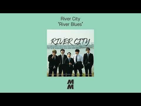 [Official Audio] River City - River Blues