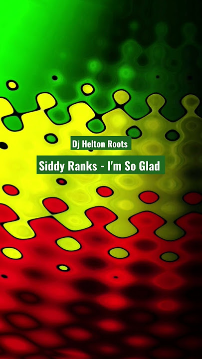 Siddy Ranks - I'm So Glad