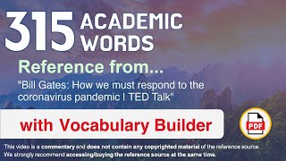 315 Academic Words Ref from Bill Gates: How we must respond to the coronavirus pandemic | TED Talk
