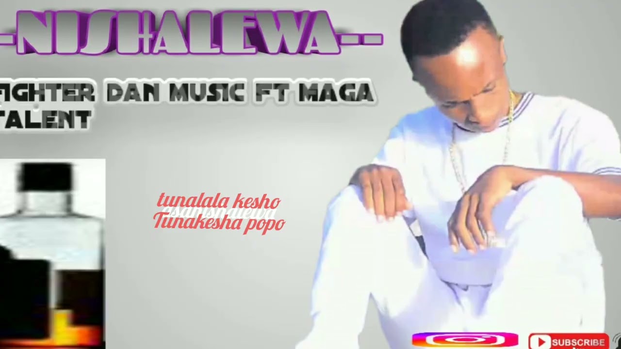 Fighter dan music ft maga tallent- Nishalewa# official audio- h.plas -pr