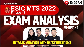 ESIC MTS Exam Analysis 2022 (Phase - 1) | Shift - 1 | Questions Asked & Expected CUTOFF