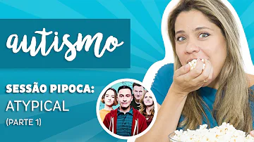 Quem tem autismo em Atypical?