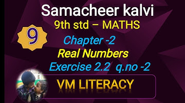TN 9th Maths Real numbers Exercise 2.2 q.no 2 @VMLiteracy