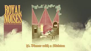 Royal Noises from Dead Kingdoms: 10. Dinner with a Skeleton screenshot 3