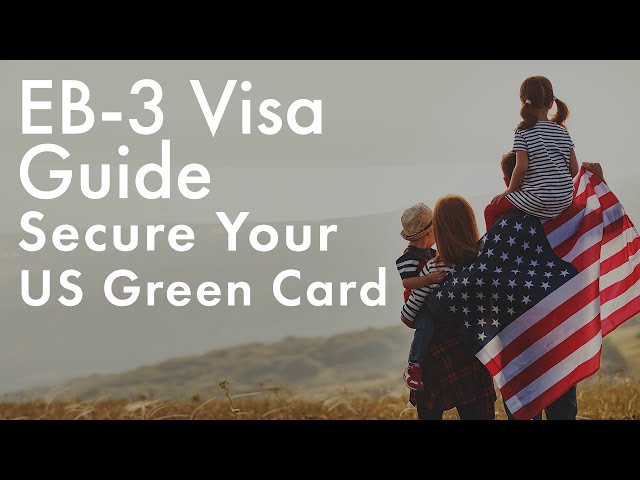 EB-3  Your Guide to the Green Card