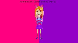 Autumn Error (Elster Error 4) [Part 3]